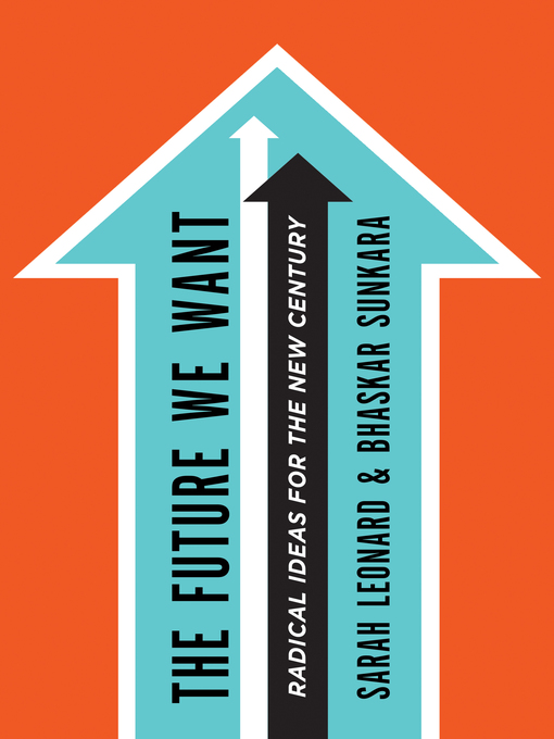 Title details for The Future We Want by Sarah Leonard - Wait list